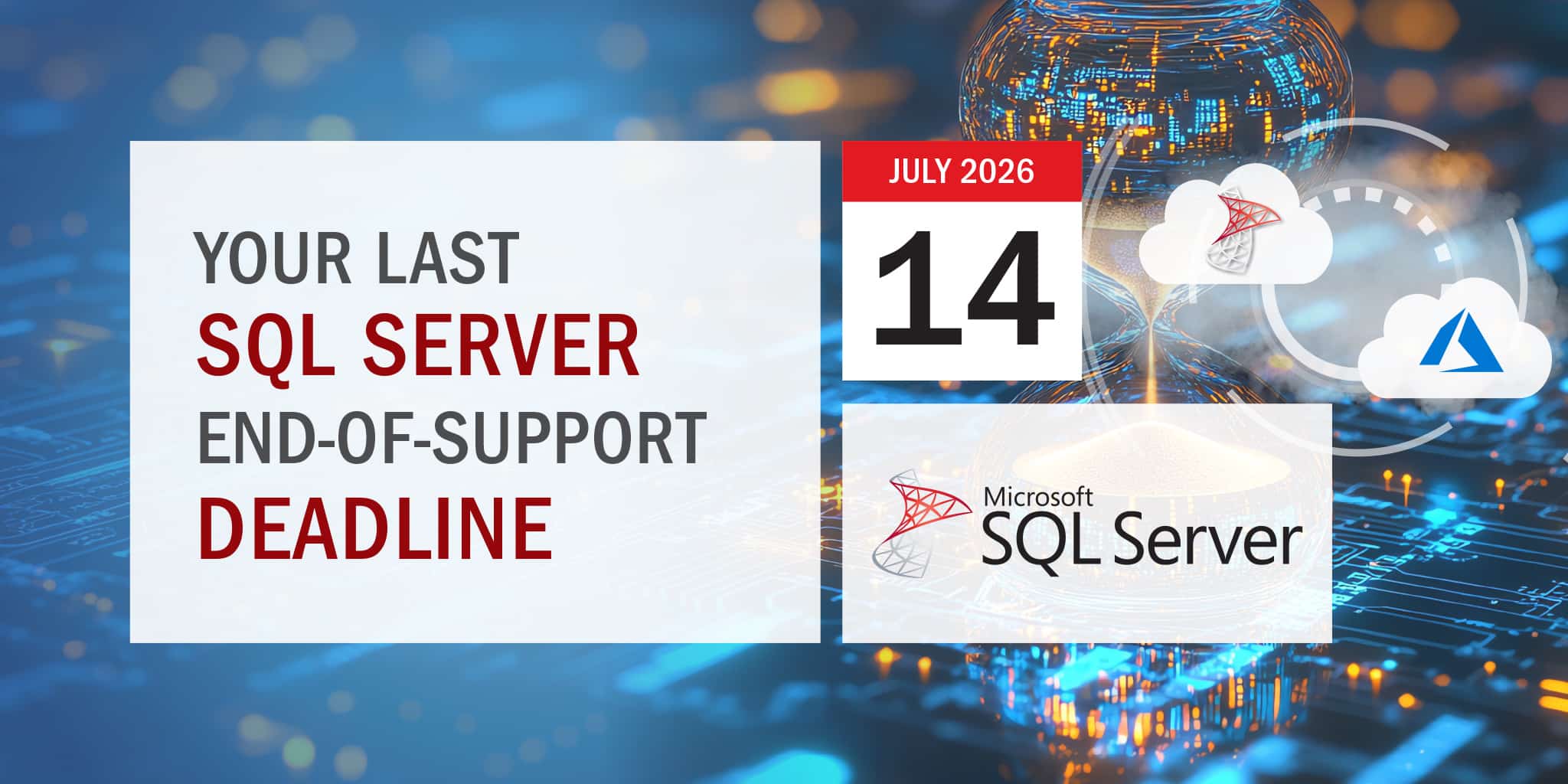 Your Last SQL Server End-of-Support Deadline